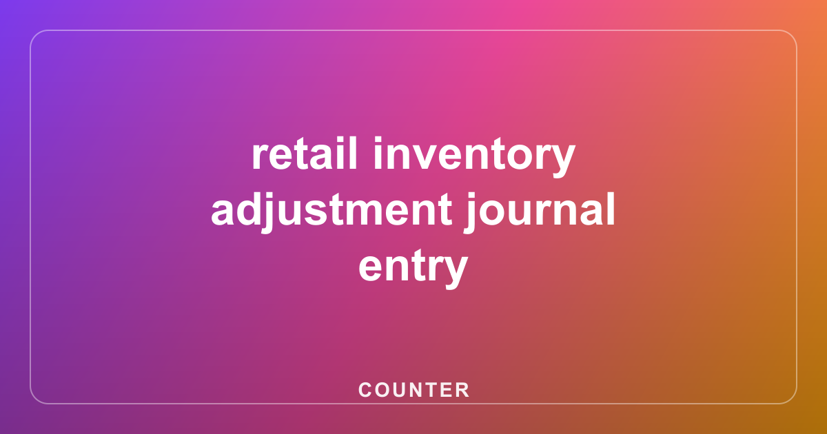 retail inventory adjustment journal entry