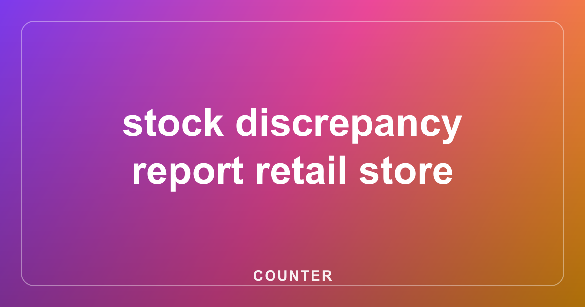 stock discrepancy report retail store